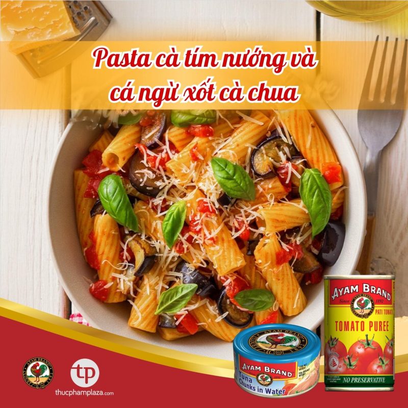 Học làm Pasta cà tím nướng và cá ngừ xốt cà chua Ayam Brand 3 Hình ảnh Pasta cà tím nướng và cá ngừ xốt cà chua Ayam Brand