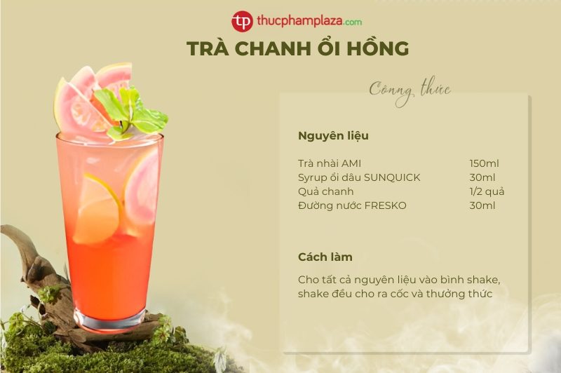 Học Cách Làm Trà Chanh Ổi Hồng Cho Menu Quán 1 trà chanh ổi hồng